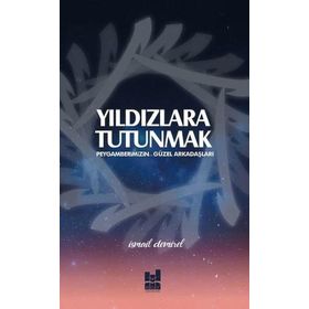 Yıldızlara Tutunmak - İsmail Demirel - Mgv Yayınları