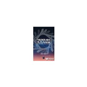 Yıldızlara Tutunmak - İsmail Demirel - Mgv Yayınları