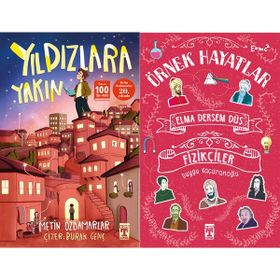 Yıldızlara Yakın ve Elma Dersem Düş Fizikçiler - Örnek Hayatlar - Metin Özdamarlar