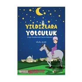 Yıldızlara Yolculuk - Hilal Acar