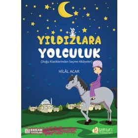 Yıldızlara Yolculuk - Hilal Acar