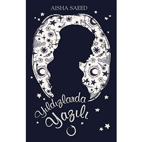 Yıldızlarda Yazılı - Aisha Saeed
