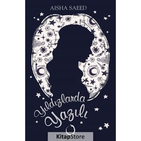 Yıldızlarda Yazılı - Aisha Saeed