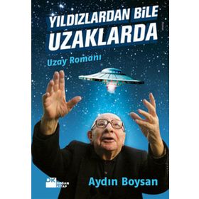 YILDIZLARDAN BILE UZAKLARDA - AYDIN BOYSAN