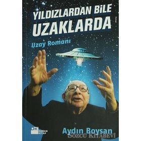 YILDIZLARDAN BILE UZAKLARDA - AYDIN BOYSAN