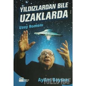 YILDIZLARDAN BILE UZAKLARDA - AYDIN BOYSAN