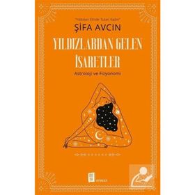 Yıldızlardan Gelen İşaretler - Şifa Avcın