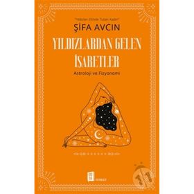 Yıldızlardan Gelen İşaretler - Şifa Avcın