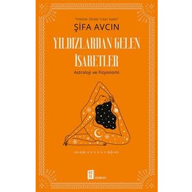 Yıldızlardan Gelen İşaretler - Şifa Avcın