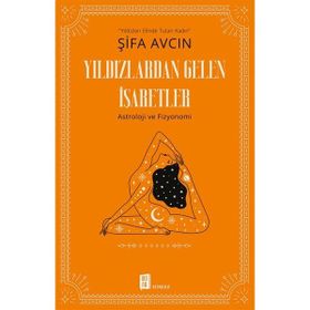Yıldızlardan Gelen İşaretler - Şifa Avcın