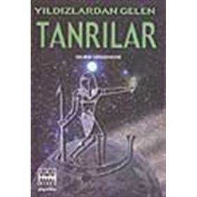 Yıldızlardan Gelen Tanrılar - Selman Gerçeksever