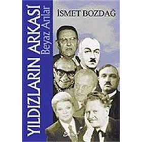 YILDIZLARIN ARKASI BEYAZ ARILAR - İSMET BOZDAĞ