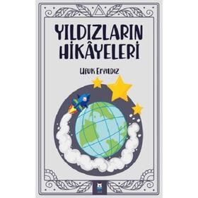 Yıldızların Hikayeleri - Ufuk Eryıldız