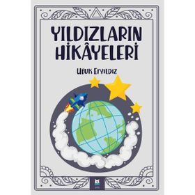 Yıldızların Hikayeleri - Ufuk Eryıldız