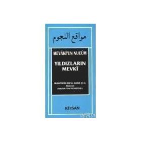 YILDIZLARIN MEVKI MEVAKI'UN NUCUM - MUHYIDDIN İBN ARABI