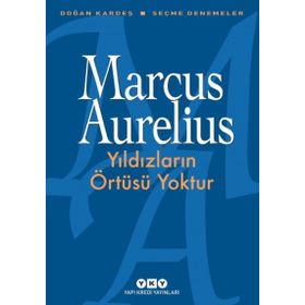 Yıldızların Örtüsü Yoktur - Marcus Aurelius