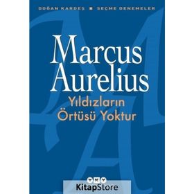 Yıldızların Örtüsü Yoktur - Marcus Aurelius