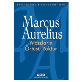 Yıldızların Örtüsü Yoktur - Marcus Aurelius