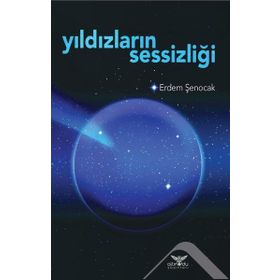 Yıldızların Sessizliği - Erdem Şenocak