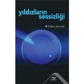 Yıldızların Sessizliği - Erdem Şenocak