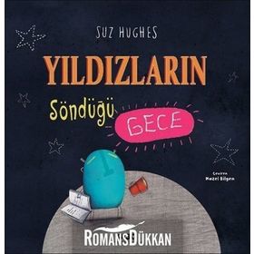 Yıldızların Söndüğü Gece - Suz Hughes