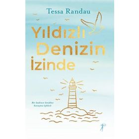 Yıldızlı Denizin İzinde: Bir Kadının Kendine Kavuşma Öyküsü Artemis Yayınları