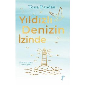 Yıldızlı Denizin İzinde: Bir Kadının Kendine Kavuşma Öyküsü Artemis Yayınları