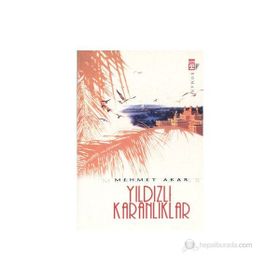 YILDIZLI KARANLIKLAR - MEHMET AKAR