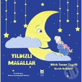 Yıldızlı Masallar - Dilek Turan Eryetli