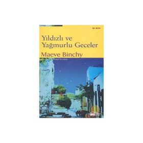 YILDIZLI VE YAĞMURLU GECELER - MAEVE BINCHY