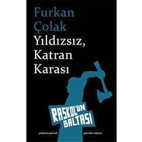 Yıldızsız, Katran Karası - Furkan Çolak