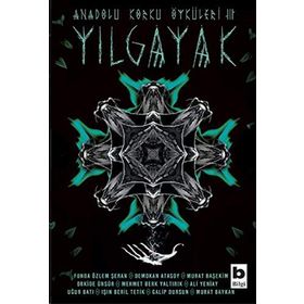 Yılgayak - Funda Özlem Şeran Demokan Atasoy Murat Başekim Orkide Ünsür Mehmet Berk Yaltırık Ali Yeniay Uğur Batı Işın Beril Tetik Galip Dursun Murat Baykan