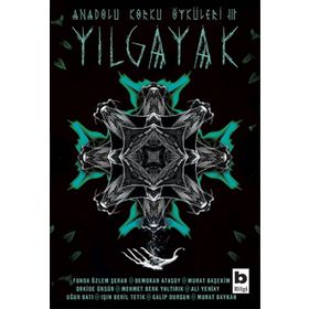 Yılgayak - Funda Özlem Şeran Demokan Atasoy Murat Başekim Orkide Ünsür Mehmet Berk Yaltırık Ali Yeniay Uğur Batı Işın Beril Tetik Galip Dursun Murat Baykan