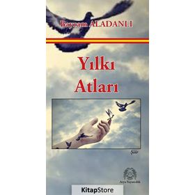 Yılkı Atları - Bayram Aladanlı