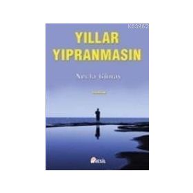YILLAR YIPRANMASIN - NECLA GÜNAY