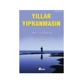 YILLAR YIPRANMASIN - NECLA GÜNAY