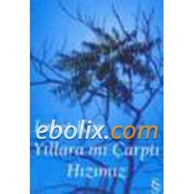 YILLARA MI ÇARPTI HIZIMIZ - İSMET KÜR