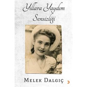 Yıllara Yaydım Sensizliği - Melek Dalgıç