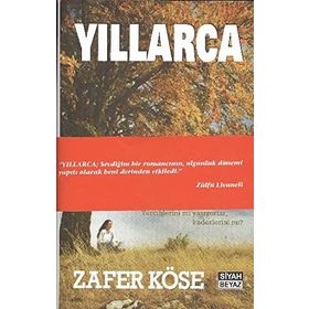 Yıllarca - Zafer Köse
