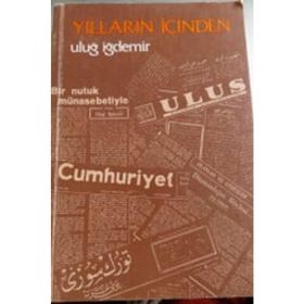 YILLARIN İÇİNDEN - ULUĞ İĞDEMİR
