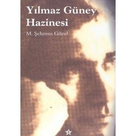 YILMAZ GÜNEY HAZINESI - M. ŞEHMUS GÜZEL
