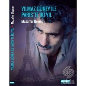 Yılmaz Güney ile Paris'te İki Yıl - Muzaffer Doyum
