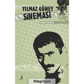 Yılmaz Güney Sineması - Nihat Taydaş