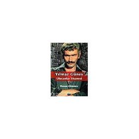 YILMAZ GÜNEY ULUCANLAR EFSANESI - HASAN DÖNMEZ