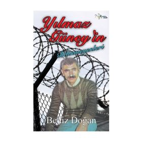 YILMAZ GÜNEY'IN BILINMEYENLERI - BEDIZ DOĞAN