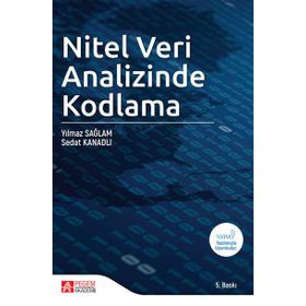 Yılmaz Sağlam-Sedat Kanadlı Nitel Veri Analizinde Kodlama- Pegem Akademi Yayıncılık