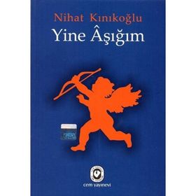 YINE AŞIĞIM - NIHAT KINIKOĞLU
