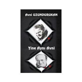 Yine Aynı Avni - Avni Uzundurukan