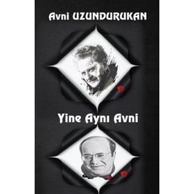 Yine Aynı Avni - Avni Uzundurukan