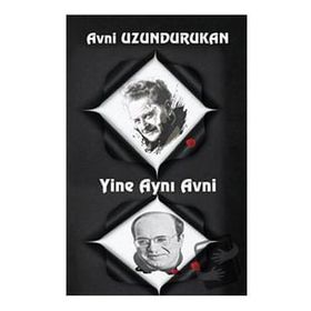 Yine Aynı Avni - Avni Uzundurukan